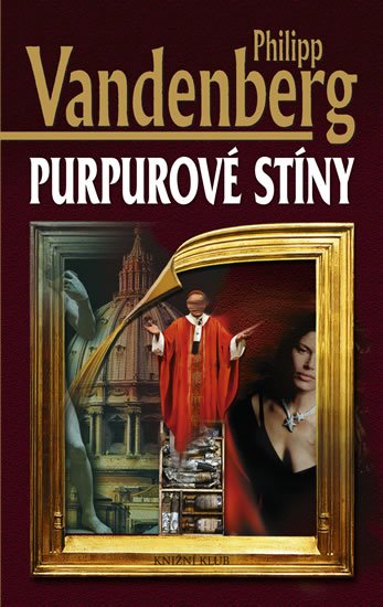 Vandenberg Philipp: Purpurové stíny