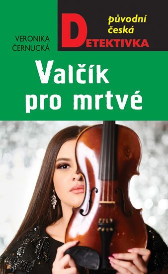 Černucká Veronika: Valčík pro mrtvé