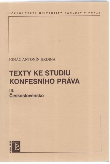 Hrdina Ignác Antonín: Texty ke studiu konfesního práva III. Československo