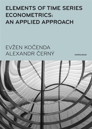 Kočenda Evžen: Elements of Time Series Econometrics: an Applied Approach