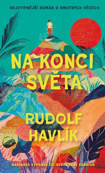 Havlík Rudolf: Na konci světa