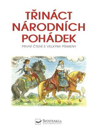 Karel Václav: Třináct národních pohádek - První čtení s velkými písmeny