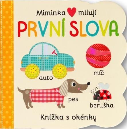 neuveden: Miminka milují První slova - Knížka s okénky