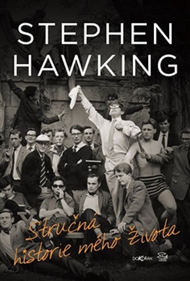 Hawking Stephen William: Stručná historie mého života Hawking Stephen William: Stručná historie mého života