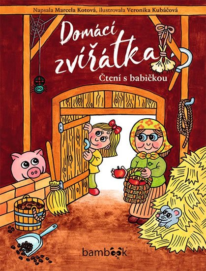 Kotová Marcela: Domácí zvířátka - Čtení s babičkou