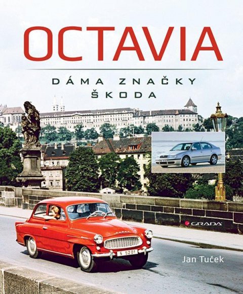 Tuček Jan: Octavia - dáma značky Škoda Tuček Jan: Octavia - dáma značky Škoda