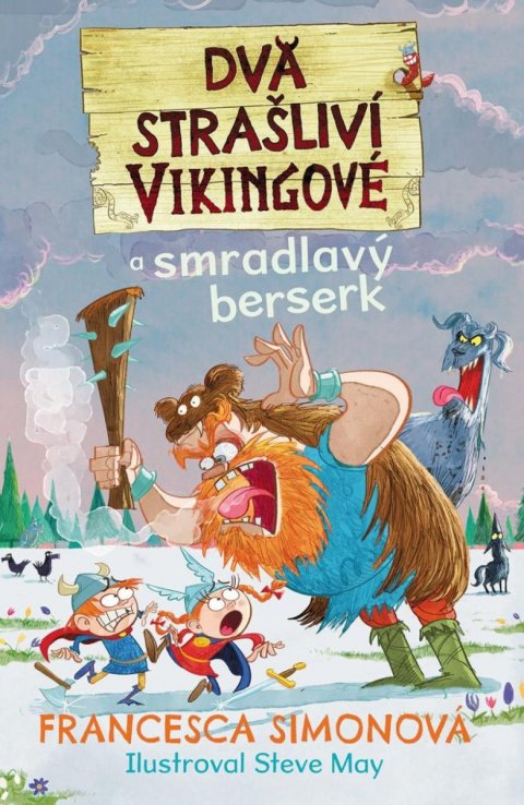 Simonová Francesca: Dva strašliví vikingové 2 a smradlavý berserk Simonová Francesca: Dva strašliví vikingové 2 a smradlavý berserk