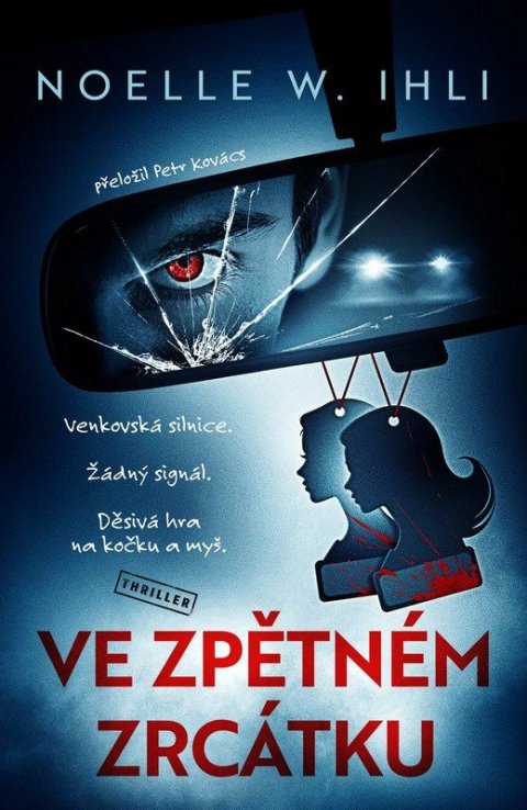 Ihli Noelle W.: Ve zpětném zrcátku