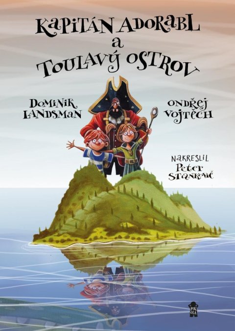 Landsman Dominik: Kapitán Adorabl a Toulavý ostrov Landsman Dominik: Kapitán Adorabl a Toulavý ostrov