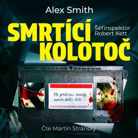 Smith Alex: Smrtící kolotoč - CDmp3 (Čte Martin Stránský) Smith Alex: Smrtící kolotoč - CDmp3 (Čte Martin Stránský)