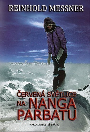 Messner Reinhold: Červená světlice na Nanga Parbatu