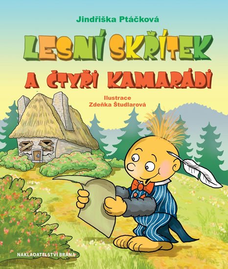 Ptáčková Jindřiška: Lesní skřítek a čtyři kamarádi