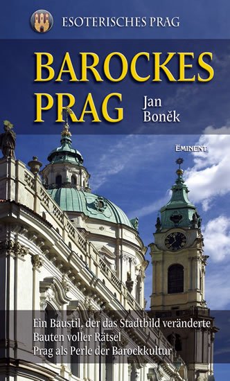 Boněk Jan: Barockes Prag/Barokní Praha - německy Boněk Jan: Barockes Prag/Barokní Praha - německy