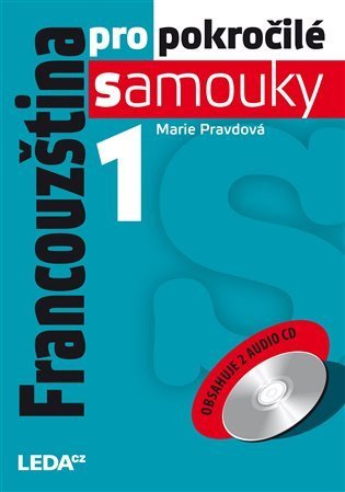Pravdová Marie: Francouzština pro pokročilé samouky 1 + 2 CD