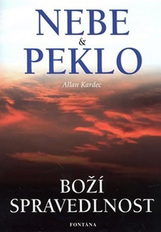Kardec Allan: Nebe a peklo