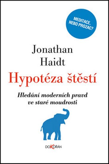 Haidt Jonathan: Hypotéza štěstí