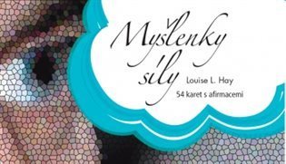 Hay Louise L.: Myšlenky síly - 54 inspiračních karet (lesklé)