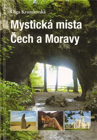 Krumlovská Olga: Mystická místa Čech a Moravy
