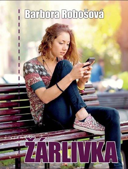 Robošová Barbora: Žárlivka Robošová Barbora: Žárlivka