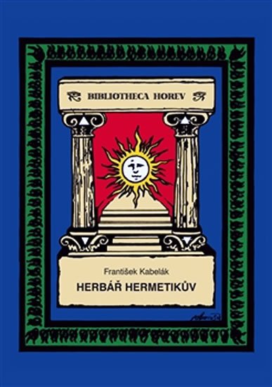 Kabelák František: Herbář Hermetikův Kabelák František: Herbář Hermetikův