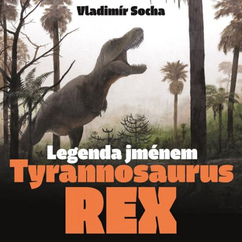 Socha Vladimír: Legenda jménem Tyrannosaurus rex