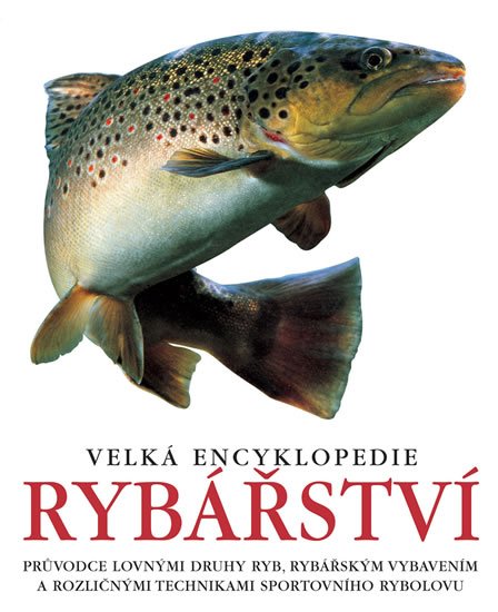 neuveden: Velká encyklopedie rybářství neuveden: Velká encyklopedie rybářství