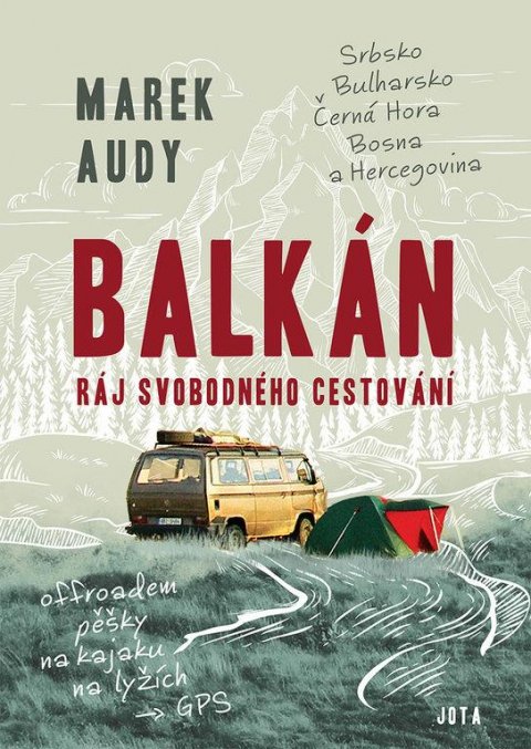 Audy Marek: Balkán – Ráj svobodného cestování