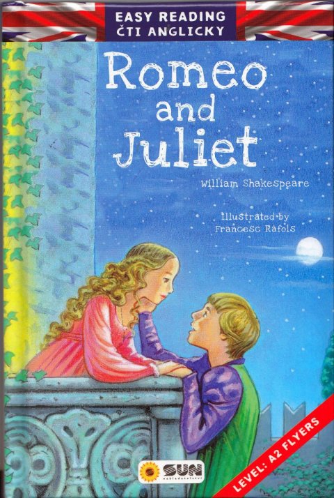 Shakespeare William: Easy reading Romeo and Juliet - úroveň A2 Shakespeare William: Easy reading Romeo and Juliet - úroveň A2