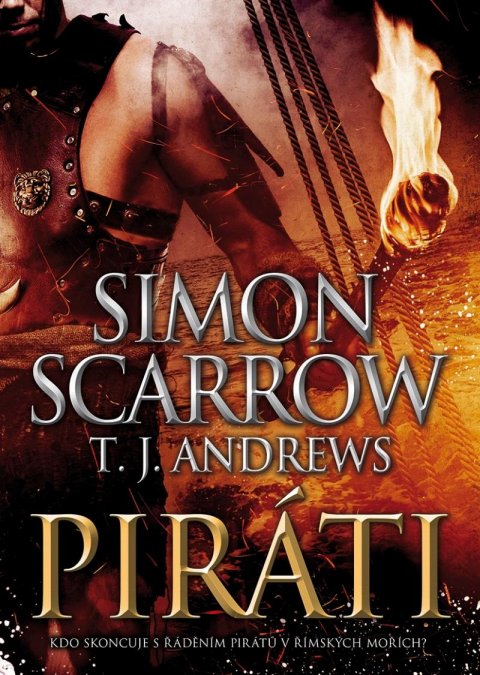 Scarrow Simon, Andrews T. J.,: Piráti Scarrow Simon, Andrews T. J.,: Piráti