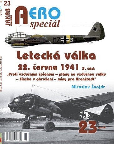 : AEROspeciál 23 Letecká válka 22.června 1941, 3. část - Proti vzdušným špión