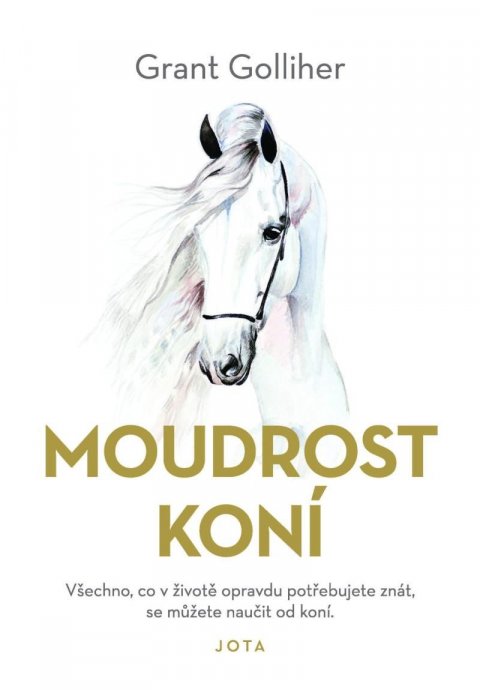 Golliher Grant: Moudrost koní Golliher Grant: Moudrost koní