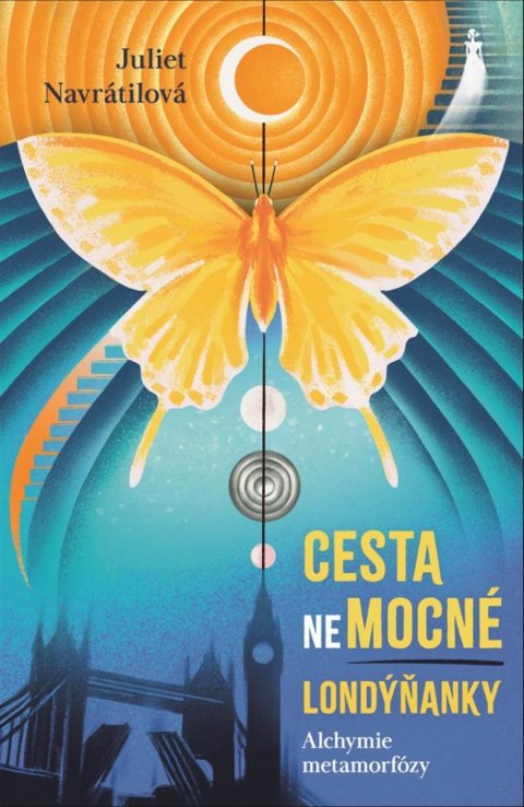 Navrátilová Juliet: Cesta (ne)mocné Londýňanky - Alchymie metamorfózy Navrátilová Juliet: Cesta (ne)mocné Londýňanky - Alchymie metamorfózy