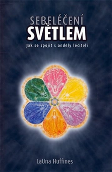 Huffines Launa: Sebeléčení světlem Huffines Launa: Sebeléčení světlem
