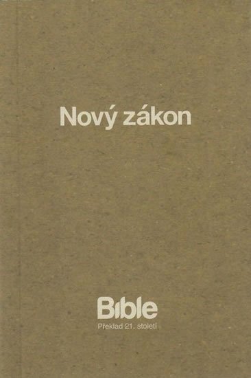 neuveden: BIBLE překlad 21. století - Nový zákon