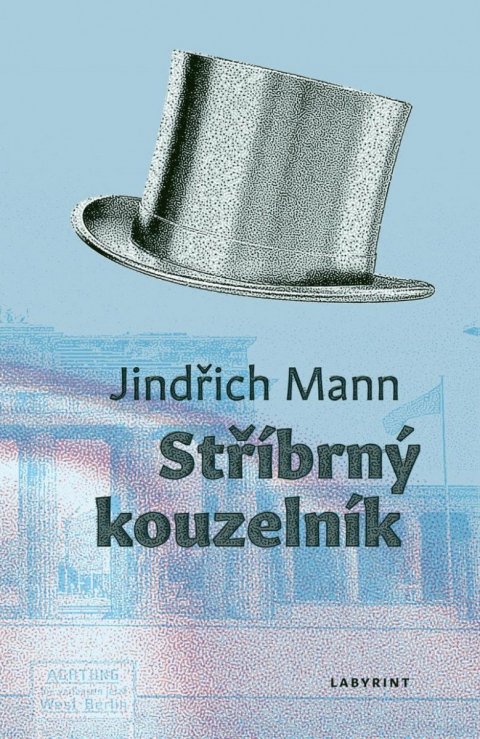 Mann Jindřich: Stříbrný kouzelník