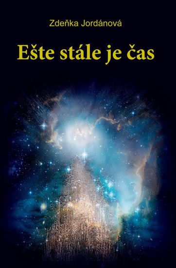 Jordánová Zdeňka: Ešte stále je čas (slovensky) Jordánová Zdeňka: Ešte stále je čas (slovensky)