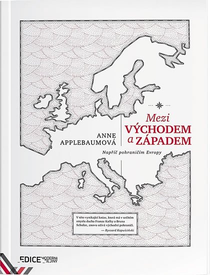 Applebaumová Anne: Mezi Východem a Západem