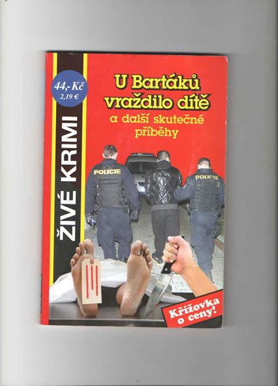 Formáčková Marie: U Bartáků vraždilo dítě a další skutečné příběhy