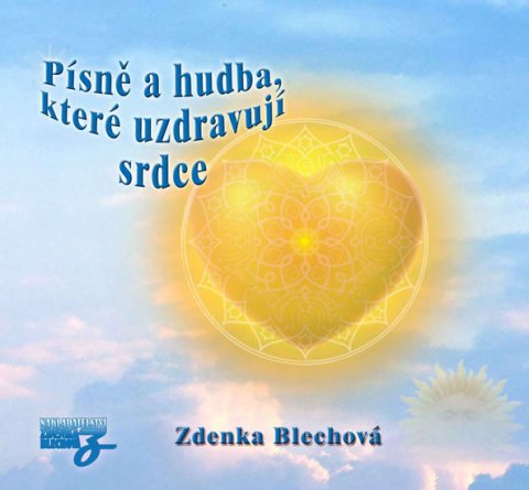 Blechová Zdenka: Písně a hudba, které uzdravují srdce - CD Blechová Zdenka: Písně a hudba, které uzdravují srdce - CD