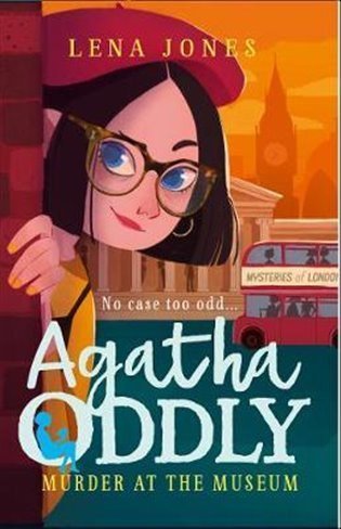 Jones Lena: Agatha Oddly 2: Murder at the Museum