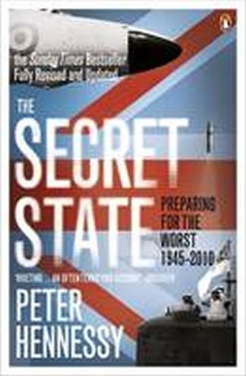 neuveden: The Secret State : Preparing for the Worst 1945 - 2010