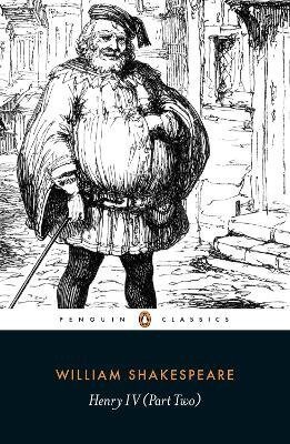 -: Henry IV Part Two