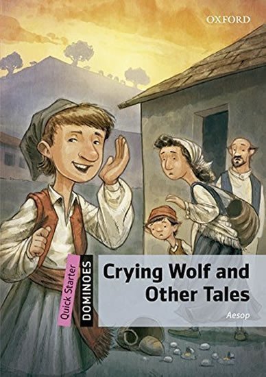 Ezop: Dominoes Quick Starter Crying Wolf and Other Tales with Audio Mp3 Pack (2nd