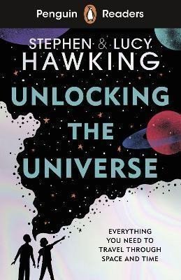 Hawking Stephen William: Penguin Readers Level 5: Unlocking the Universe (ELT Graded Reader)