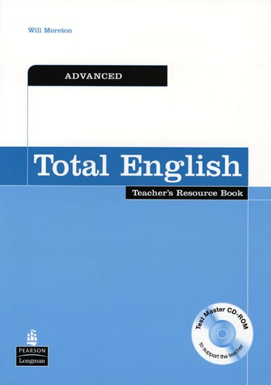 Moreton Will: Total English Advanced Teacher´s Resource Book w/ Test Master CD-ROM Pack Moreton Will: Total English Advanced Teacher´s Resource Book w/ Test Master CD-ROM Pack