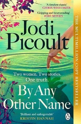 Picoultová Jodi: By Any Other Name
