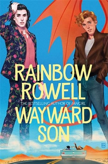 Rowellová Rainbow: Wayward Son