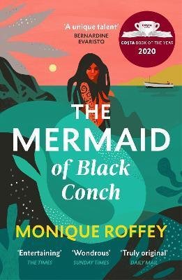Roffey Monique: The Mermaid of Black Conch
