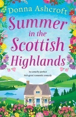 Ashcroftová Donna: Summer in the Scottish Highlands