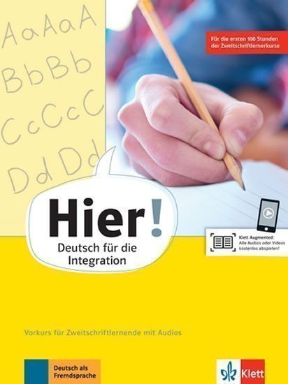García Alexis Feldmeier: Hier! Vorkurs. Deutsch für die Integration. Vorkurs für Zweitschriftlernend